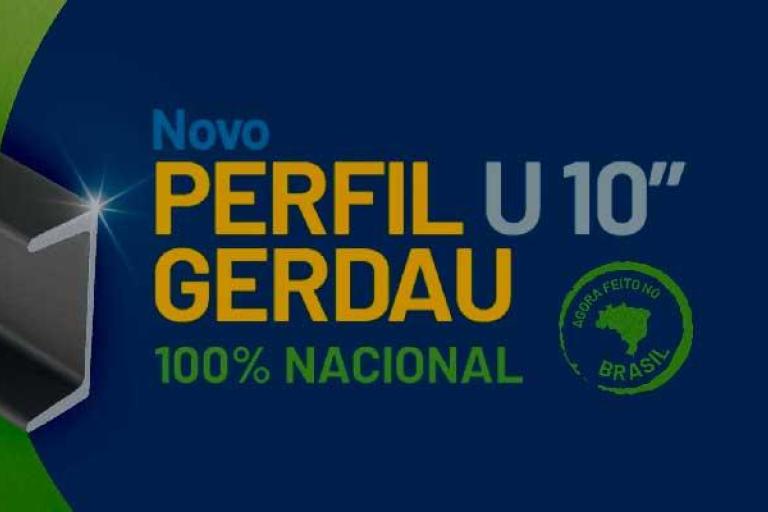 Perfil U de aço Gerdau 100% nacional